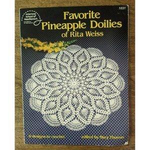 FAVORITE PINEAPPLE DOILIES OF RITA WEISS 1984 ASN 1031 Vintage Crochet Book-Must